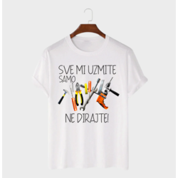 MAFIMI Majica Sve mi uzmite samo alat ne dirajte, Bela