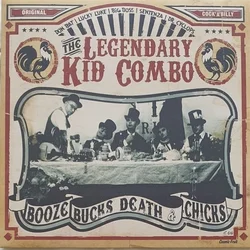The Legendary Kid Combo - Booze, Bucks, Death & Chicks (Reissue) (Limited Edition) (LP)