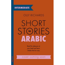 Short Stories in Arabic for Intermediate Learners (MSA)
