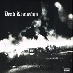 DEAD KENNEDYS - FRESH FRUIT FOR ROTTING VEGETA
