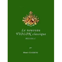 CLASSENS:LE NOUVEAU VIOLON CLASSIQUE VOL.C