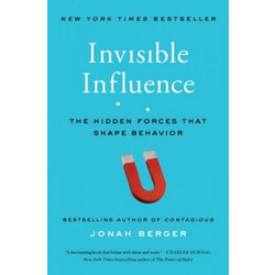 Invisible Influence: The Hidden Forces That Shape Behavior