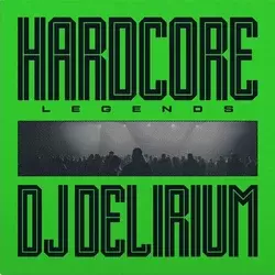 DJ Delirium - Hardcore Legends (180 g) (LP)