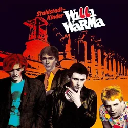 Willi Warma - Stahlstadtkinder (Limited Edition) (LP)
