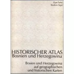 Historischer atlas Bosnien und Herzegowina