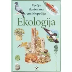 Ekologija - djeeja ilustrirana enciklopedija