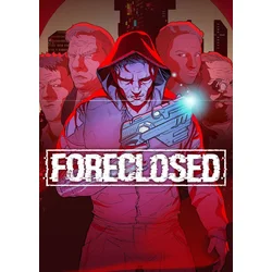 FORECLOSED Steam Key GLOBAL