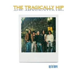 The Tragically Hip - Up To Here (Remastered) (4 LP)