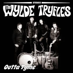 The Wylde Tryfles - Outta Tyme (LP)