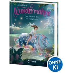 Wundermähne (Band 6) - Der Zauber der Wasserpferde