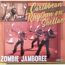Various Artists - Zombie Jamboree/Carribean Rhythm on Shellac (LP)