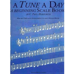 HERFURTH:A TUNE A DAY BEGINNING SCALE BOOK VIOLIN