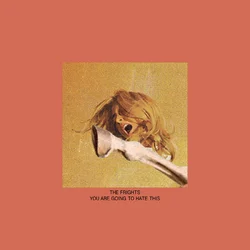 The Frights - You Are Going To Hate This (Red/Yellow Splatter Coloured) (LP)