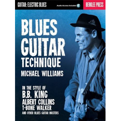 WILLIAMS:BLUES GUITAR TECHNIQUE IN THE STYLE OF...+AUDIO ACCESS (BERKLEE PRESS)