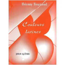 TISSERAND:COULEURS LATINES GUITAR
