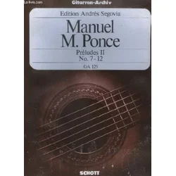 PONCE M:PRELUDES II,NO.7-12