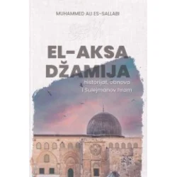 El-Aksa dzˇamija - historijat, obnova i Sulejmanov hram