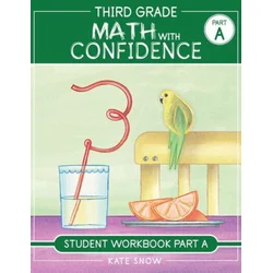 Third Grade Math with Confidence Student Workbook Part A