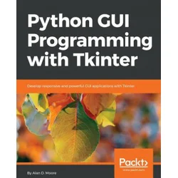 Python GUI Programming with Tkinter