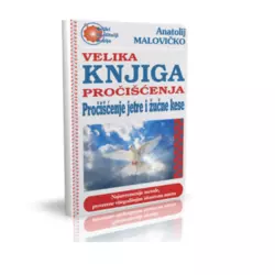 Velika knjiga pročišćenja-Pročišćenje jetre i žučne kese Anatolij Malovičko