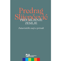 Preumljenje zemlje: futuristički eseji o prirodi