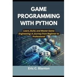 GAME PROGRAMMING WITH PYTHON