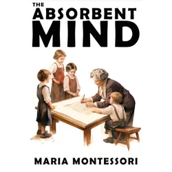 The Absorbent Mind