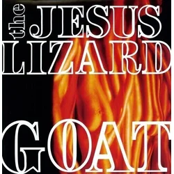 The Jesus Lizard - Goat (Reissue) (180 g) (LP)