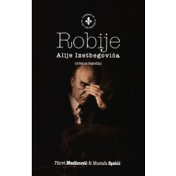 Robije Alije Izetbegovića (prilog uz biografiju)