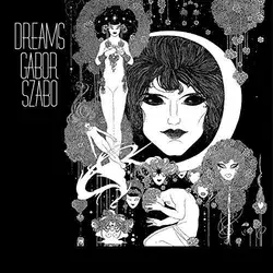Gábor Szabó - Dreams (Audiphile Vinyl) (Gatefold Sleeve) (180 g) (LP)
