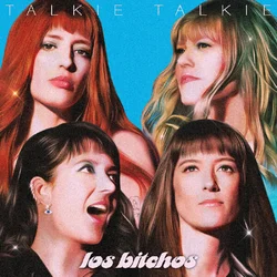 Los Bitchos - Talkie Talkie (LP)