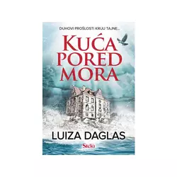 Kuća pored mora - Luiza Daglas