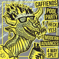 Caffiends & Heck Yes & Modern Advances & Pool Party - 4 Way Split (LP)