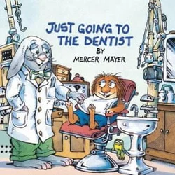 Just Going To The Dentist (Little Critter)