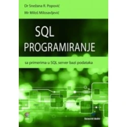 SQL programiranje - Sa primerima u SQL server bazi podataka