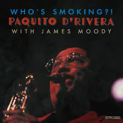 Paquito DRivera & James Moody - Whos Smoking?! (2 LP)