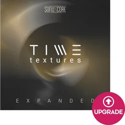 Sonuscore Time Textures Expanded Upgrade (Digitalni izdelek)