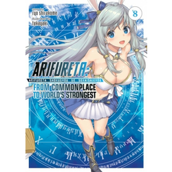 Arifureta: From Commonplace to Worlds Strongest (Light Novel) Vol. 8
