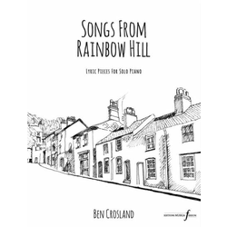 CROSLAND:SONGS FROM RAINBOW HILL SOLO PIANO