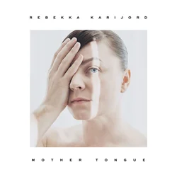 Rebekka Karijord - Mother Tongue (LP)