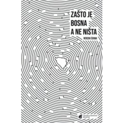 Zašto je Bosna a ne ništa