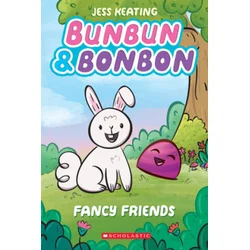 Fancy Friends: A Graphix Chapters Book (Bunbun & Bonbon #1)