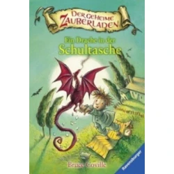 Der geheime Zauberladen - Ein Drache in der Schultasche