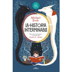 LA HISTORIA INTERMINABLE (EDICION ILUSTRADA) (COLECCION ALFAGUARA CLASICOS)