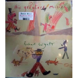 ROBERT WYATT - HIS GREATEST MISSES (2LP)