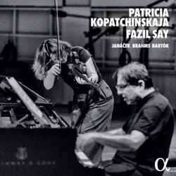 JANAČEK-BRAHMS-BARTOK/PATRICIA KOPATCHINSKAJA/FAZIL SAY