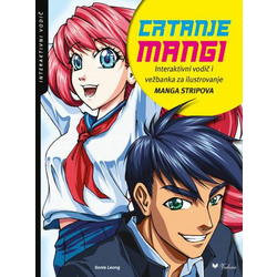 Crtanje mangi: Interaktivni vodič i vežbanka za ilustrovanje manga stripova