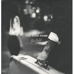 The Road Home - Too Cold (Limited Edition) (EP)