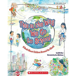 This Is the Way We Go to School