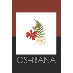 Oshibana: Create Art Using Pressed Flowers and Other Botanical Pieces